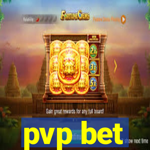 pvp bet